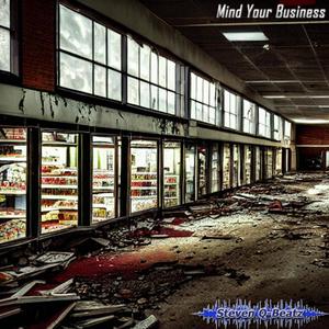 Mind Your Business (Explicit)