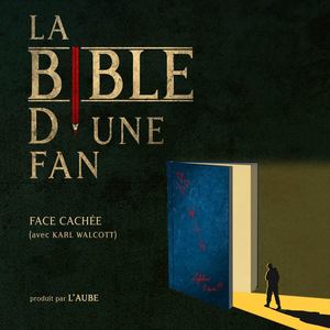 Face Cachée - La Bible D'Une Fan