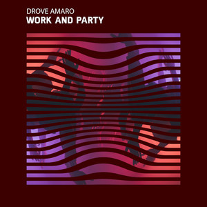 Work and Party (Explicit)