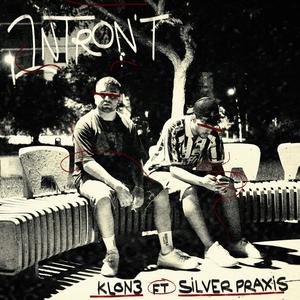 INTRON'T (feat. Silver Praxis) (Explicit)