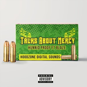 Talks About Mercy(feat. Blaze) (Explicit)