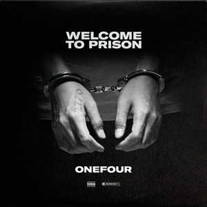 Welcome to Prison (Explicit)