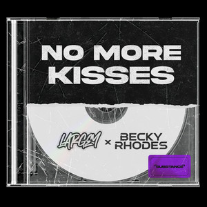 No More Kisses (Explicit)