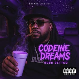Codeine Dreams (Explicit)