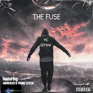 THE FUSE (feat. Young Stitch & Merkules) (Explicit)