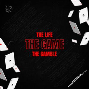 The Life, The Game, The Gamble