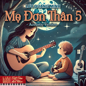 Mẹ Đơn Thân 5 (Acoustic Version)