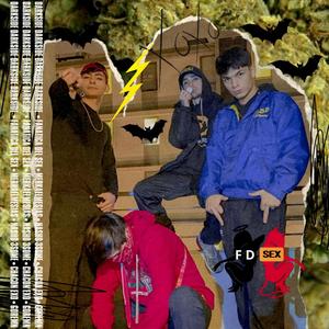 F D SEXXX (feat. NACHITO3SOME, CHACON-EXO & GOREMN) (Explicit)