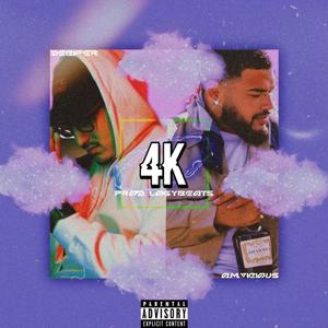 4K (feat. A.M.Vicious) [Explicit]