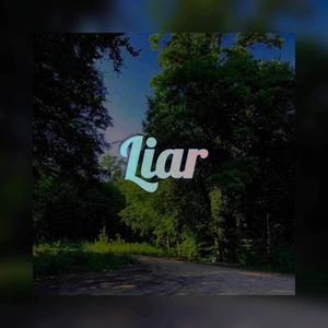 Liar (Explicit)