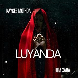 LUYANDA (feat. Lira Xaba)