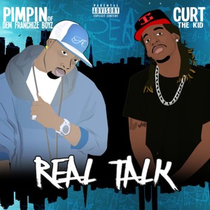 Real Talk (feat. Pimpin) [Explicit]