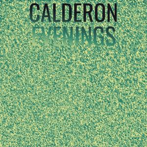 Calderon Evenings