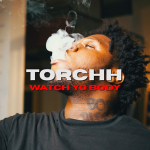 Watch Yo Body (Explicit)
