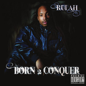 Born 2 Conquer (Explicit)