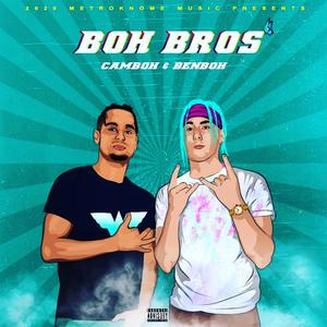 Boh Bros Deluxe (Explicit)