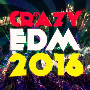 Crazy EDM 2016
