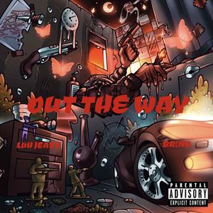 Out the Way (Explicit)