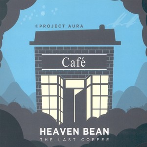 헤븐빈(Heaven Bean) The Last Coffee