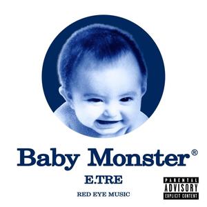 Baby Monster (Explicit)