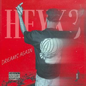 Dreams Again (Explicit)