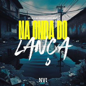 Na Onda do Lança (Explicit)