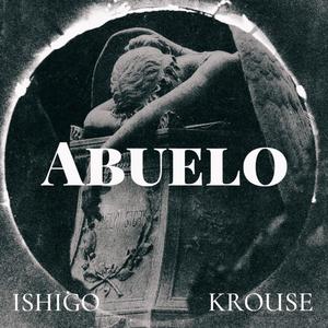 Abuelo (feat. KROUSE)