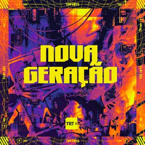 NOVA GERAÇÃO (Explicit)