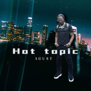 Hot Topic (Explicit)