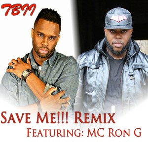 Save Me Remix (feat. MC Ron G)