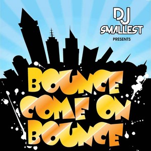Bounce Come On Bounce