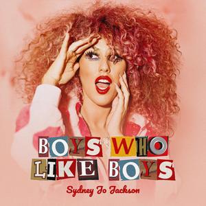 Boys Who Like Boys (Extended Mix)