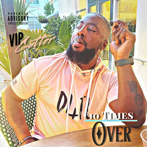 10 Times Over (Explicit)