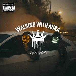 Walking With Aura