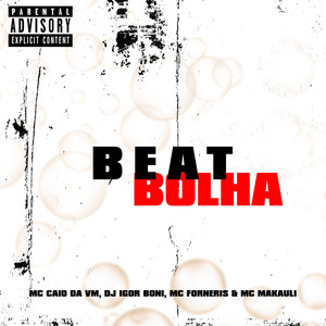Beat Bolha (Explicit)