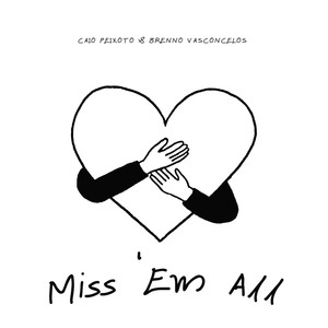 Miss 'em All (Explicit)
