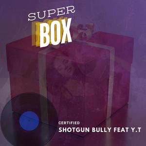 SUPER BOX (feat. YTONTHATRAXK) (Explicit)