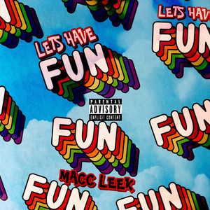 Lets Have Fun (Explicit)