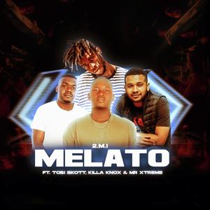 Melato (feat. Tobi Skott, Killa Knox & Mr Xtreme)