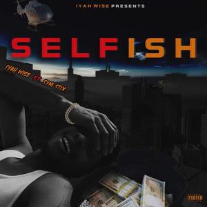 Selfish (feat. Syni Stix) (Explicit)