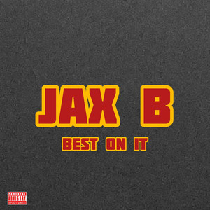 Best on It (Explicit)