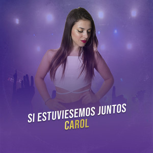 Si Estuviésemos Juntos