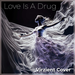 Love Is a Drug (Cover Version)