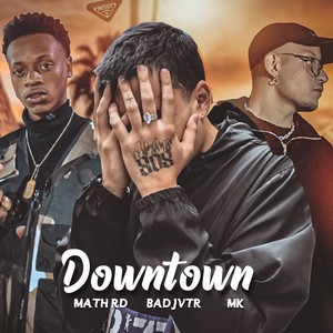 Downtown (Explicit)