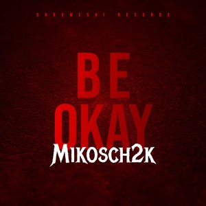 Be Okay