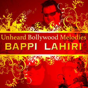 Unheard Bollywood Melodies: Bappi Lahiri