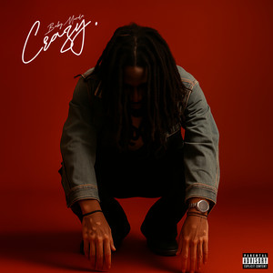 Crazy (Explicit)