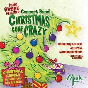 GIROUX, J.: Concert Band Christmas Gone Crazy