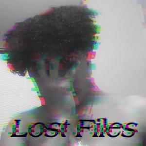 Lost Files Mixtape (Unmastered) (Explicit)