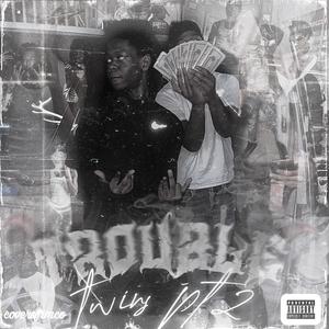 Trouble Twins, Pt. 2 (feat. 4dmgmike) [Explicit]